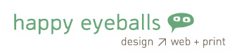 happy eyeballs = design ≥ print + web